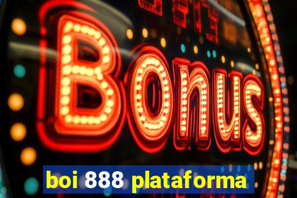 boi 888 plataforma